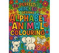 Alphabet Animal colouring: With Letter Tracing Pages to Learn How to Write the Alphabet