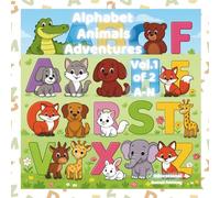 Alphabet Animals Adventures: Learn the alphabet with animal friends - letters with fun activities! - dot-to-dot, coloring & learning