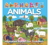 Alphabet Animals: Alphabet Books for Toddlers