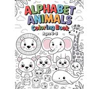 Alphabet Animals Coloring Book for Kids Ages 3-8: Fun A-Z Animal Coloring Pages to Learn Letters, Build Creativity, and Enjoy Screen-Free Fun