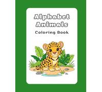 Alphabet Animals Coloring Book: Two Animals per Letter - Fun and Easy A-Z Coloring Pages for Kids Ages 3-6