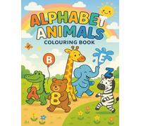 Alphabet Animals: Learn the ABCs with Adorable Animals - A Coloring Book for Early Learners