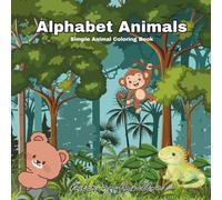 Alphabet Animals: Simple Animal Coloring Book