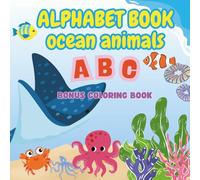 Alphabet Book Ocean Animals ABC: Bonus Coloring Book