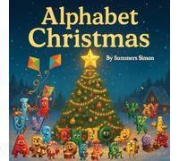 Alphabet Christmas: The ABCs of Christmas Giving