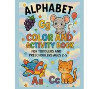 Alphabet Color and Activity Book (Tiny Bright Minds Early Learning Series)