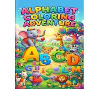 Alphabet Coloring Adventure: A Fun ABC Animal Coloring Book for Toddlers and Kids Ages 3-5 | Learn Letters and Words with Cute Jungle Friends.