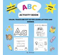 Alphabet Coloring and Activity Book for preschool and kindergarten. 100+ fun pages for girls and boys 3-5.: ABC Coloring Book for kids ages 3-5. Learn ... homeschool and kindergarten readiness.