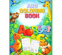Alphabet Coloring and Tracing Book for Kids: Learn Letters, Practice Writing and Have Fun Coloring - Preschool Workbook for Ages 3-6