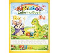 Alphabet Coloring Book: A Creative Coloring Journey A to Z for Kids