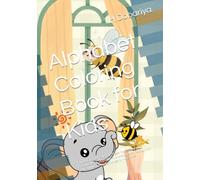 Alphabet Coloring Book +activity book for Kids: Fun ABC Letter Colorng Pages for Toddlers and Preschoolers | Learn the Alphabet, Letter Recognition, and Early Learning Activities for Ages 3-8