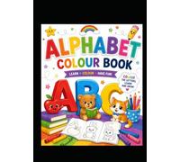 Alphabet Coloring Book +activity book for Kids: Fun ABC Letter Colorng Pages for Toddlers and Preschoolers | Learn the Alphabet, Letter Recognition, and Early Learning Activities for Ages 3-8