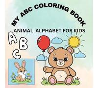 ALPHABET COLORING BOOK: ANIMAL ALPHABET FOR KIDS