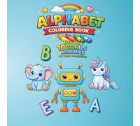 Alphabet coloring book: Bold and easy ABC coloring book for toddlers and preschoolers ages 2-5