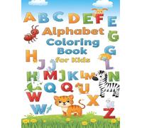Alphabet Coloring Book for Kids: A Fun Way to Learn the ABCs - Over 25 Illustrations to Color!
