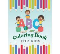 Alphabet Coloring Book for Kids: A to Z Coloring & Learning Book with Items Starting with Each Letter| Fun and Educational Alphabet Coloring Book for ... | Perfect for Learning Letters and Vocabulary