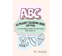 Alphabet Coloring Book for Kids: A-Z Letters with Fun Pictures for Ages 3-7