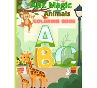 Alphabet coloring Book for kids Ages 1_4 Learn Letters with: Step by Step: Learn Letters and Color Animals