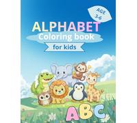 Alphabet Coloring Book for Kids Ages 3-6: A-Z Animal Coloring Pages with Letter Tracing and Bonus Fun Pages