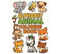 Alphabet Coloring Book for Kids Ages 3-6: Build Creativity With Adorable Chibi Animals
