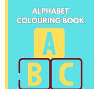 Alphabet Coloring Book for Kids Ages 3-6: Fun ABC Coloring Pages with Letters and Cute Animals | Easy Learning Activity Book for Preschool and Kindergarten