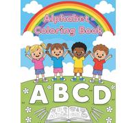 Alphabet Coloring Book for Kids Ages 3-6: Fun and Easy ABC Learning Coloring Book for Kids | Educational Coloring Book for 3+ Year Olds, Preschool & Kindergarten (Smart Start)