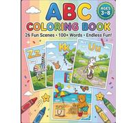 Alphabet Coloring Book For Kids Ages 3-8: Fun 26 A-Z Unique Scenes With Letters, Vocabulary Words, Animals & More