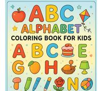 Alphabet Coloring Book for Kids: Alphabet Coloring Book A-Z - Letters and Objects for Kids , Perfect for ages 2-6