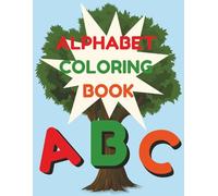 Alphabet Coloring Book for Kids: Color and Trace Words from A to Z to Learn Letters, Build Vocabulary, and Practice Early Writing Skills