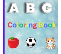 Alphabet Coloring Book for Kids: Educational Coloring Book with letters of the Alphabet on each page with photos for Preschool Children Ages 2-6