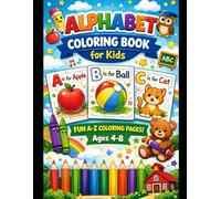 Alphabet Coloring Book for Kids: Fun A-Z Coloring Pages to Learn Letters for Ages 4-8