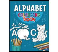 Alphabet Coloring Book for Kids: Fun and Easy A-Z Letter Coloring Pages to Learn the Alphabet