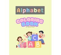 Alphabet Coloring Book for Kids: Learn Letters A-Z with Fun Coloring Pages