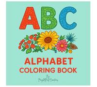 Alphabet Coloring Book for Preschoolers Ages 3-5: Fun and Easy Big Letters to Color for Learning the ABCs, Letter Recognition, and Creativity (BrightNest Early Learning Series)