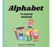 Alphabet Coloring Book for Preschoolers | Learn ABC Letters with Cute Animals & Objects | Easy Bold Coloring Pages for Toddlers Ages 3-5: Fun & ... Designs & Early Learning Activities for Kids