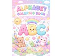 Alphabet Coloring Book: Fun A-Z Animal Coloring Book for Kids Ages 3-6 | Learn Letters with Cute Animals