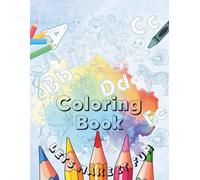 Alphabet Coloring Book: Fun A-Z Animal Letter Tracing and Coloring for Kids: 26 Unique Animal Pages for Toddlers and Preschoolers to Learn Letters and Animals from A to Z