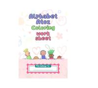 Alphabet Coloring Book: Fun & Easy A to Z Coloring Workbook for Kids Ages 3-6