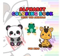 alphabet coloring book: meet the animals, for kids (Alphabet coloring book for kids)
