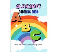 Alphabet Coloring Book: My First Alphabet Coloring Book