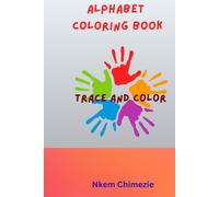 Alphabet Coloring Book. Trace and Color.