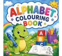 Alphabet Colouring Book: Dinosaur
