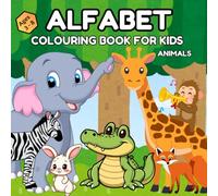 Alphabet colouring book for kids: Animals, Ages 3 - 8, Activities book