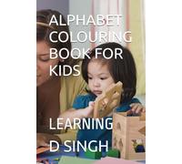 ALPHABET COLOURING BOOK FOR KIDS: LEARNING