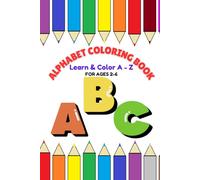 ALPHABET COLOURING BOOK: Fun A-Z Letter Activities for Preschool and Kindergarten