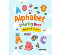 Alphabet Colouring Book with Fun Facts!