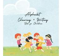 Alphabet Colouring & Writing Book for Children: Fun ABC Activities for Toddlers and Preschoolers