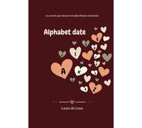 Alphabet Date - Le carnet qui retrace vos plus beaux souvenirs ❤