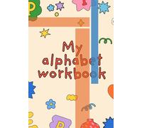 Alphabet Drawing Workbook - Preschool Alphabet Learning For Kids - For Kids Ages 3-6
