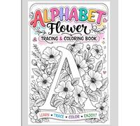 Alphabet Flower Tracing & Coloring Book